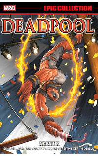 Deadpool Epic Collection Agent X tp