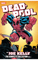 Deadpool by Joe Kelly: The Complete Collection vol 01 tp
