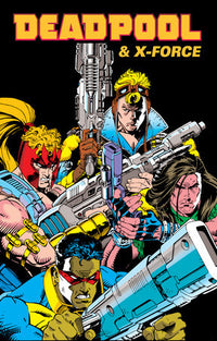 Deadpool &amp; X-Force Omnibus [New Printing] hardcover (Direct Market Cover)