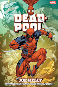 Deadpool by Joe Kelly Omnibus [New Printing] hardcover