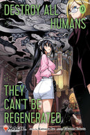 Destroy All Humans. They Can’t be Regenerated. A Magic: The Gathering Manga vol 09