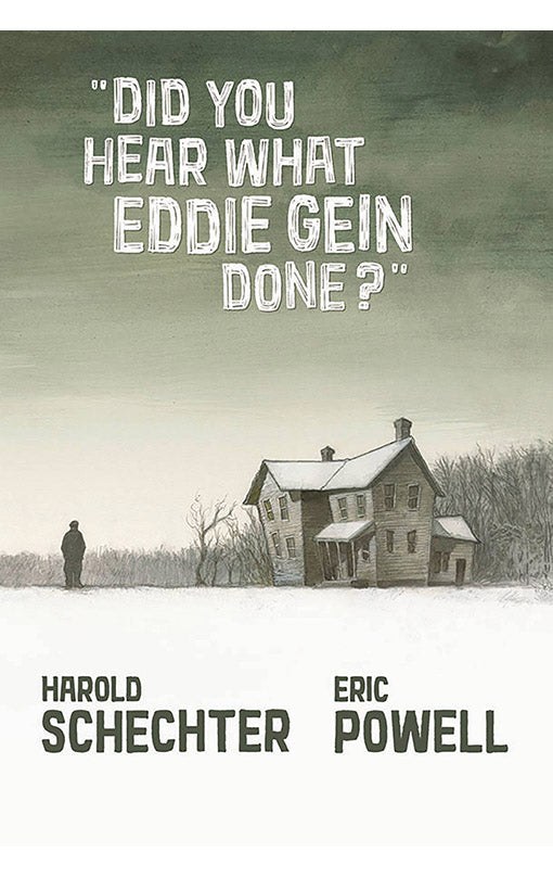 Did You Hear What Eddie Gein Done? HC