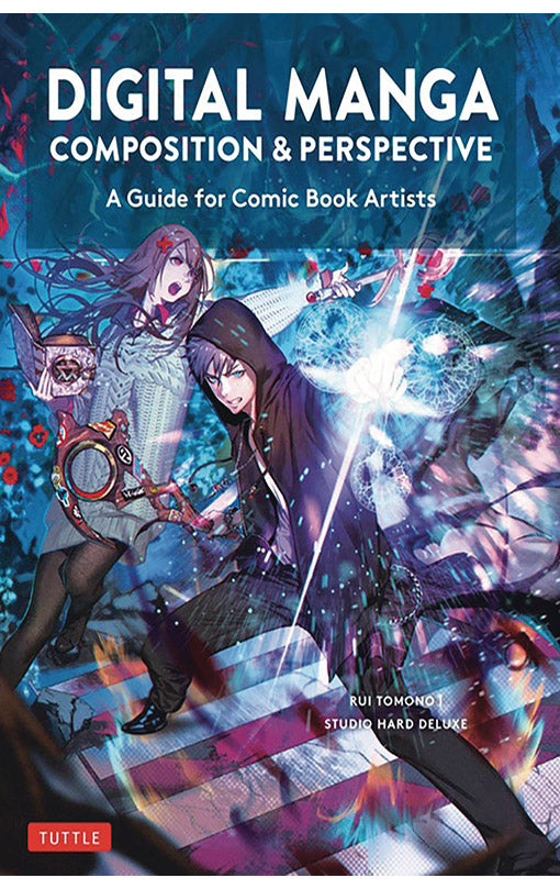 Digital Manga Composition &amp; Perspective A Guide for Comic Book Artists