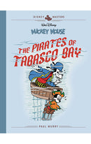 Disney Masters vol 07 Paul Murry Mickey Mouse The Pirates of Tabasco Bay HC