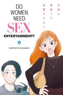 Do Women Need Sex Entertainment? vol 02