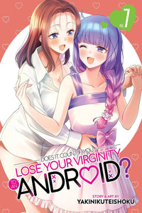 Does it Count If you Lose your Virginity to an Android? vol 07