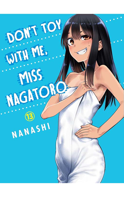 Don't Toy With Me, Miss Nagatoro vol 13