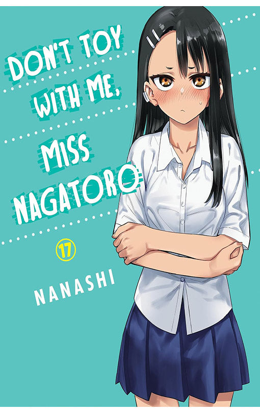 Don’t Toy With Me, Miss Nagatoro vol 17