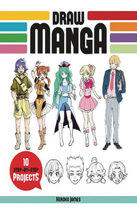 Draw Manga 10 Step-by-Step Projects