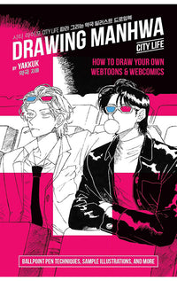 Drawing Manwha How to Draw your Own Webtoons and Webcomics