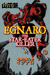 Egnaro the Star-Eater Killer vol 01