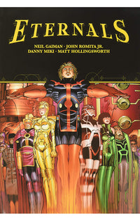 Eternals by Neil Gaiman and John Romita Jr HC