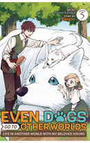 Even Dogs Go to Other Worlds Life in Another World with My Beloved Hound (Manga) vol 05
