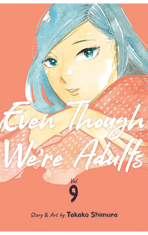 Even Though We're Adults vol 09