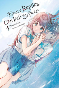 Even a Replica Can Fall in Love vol 01