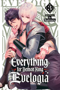 Everything for Demon King Evelogia vol 03