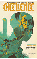 Excellence vol 01 Kill the Past tp