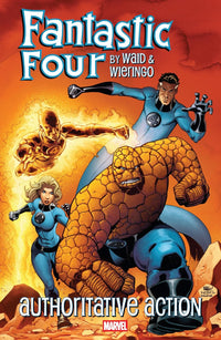 Fantastic Four by Waid &amp; Wieringo Authoritative Action tp
