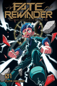 Fate Rewinder: All Great Achievements Require Time vol 01