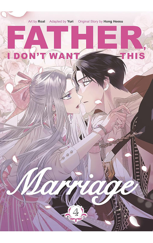 Father, I Don't Want This Marriage vol 04