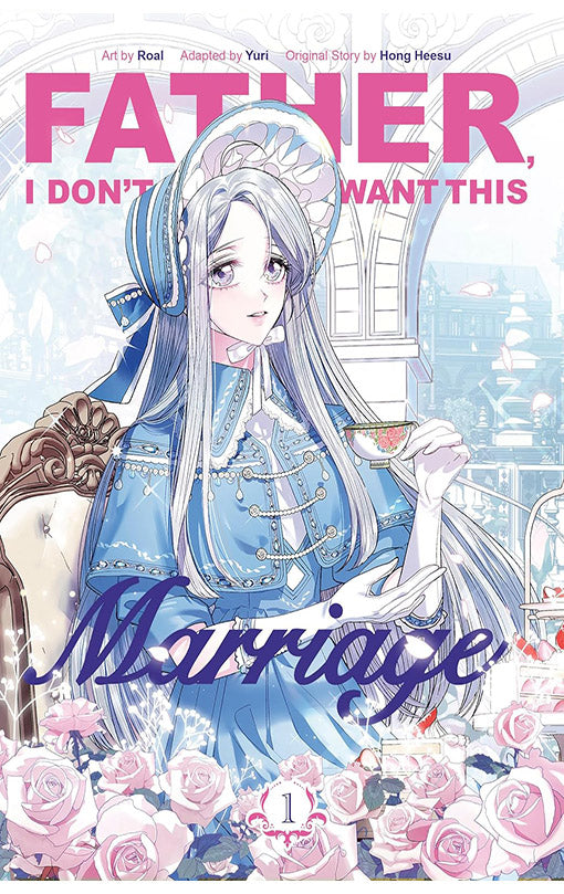 Father, I don’t want this Marriage vol 01