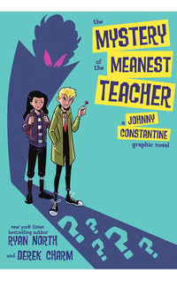 The Mystery of the Meanest Teacher: A Johnny Constantine Graphic Novel tp