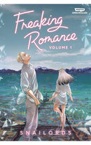 Freaking Romance Volume One: A WEBTOON Unscrolled Graphic Novel