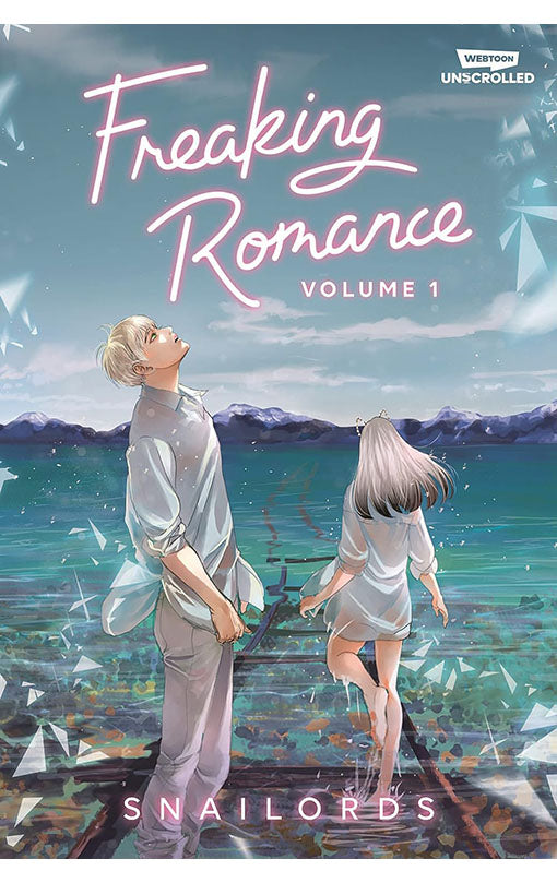 Freaking Romance Volume One: A WEBTOON Unscrolled Graphic Novel