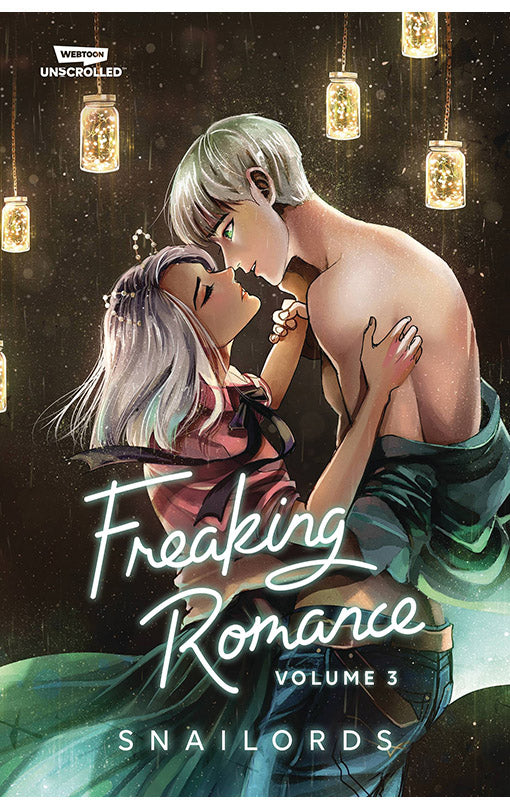 Freaking Romance Volume Three A WEBTOON Unscrolled Graphic Novel
