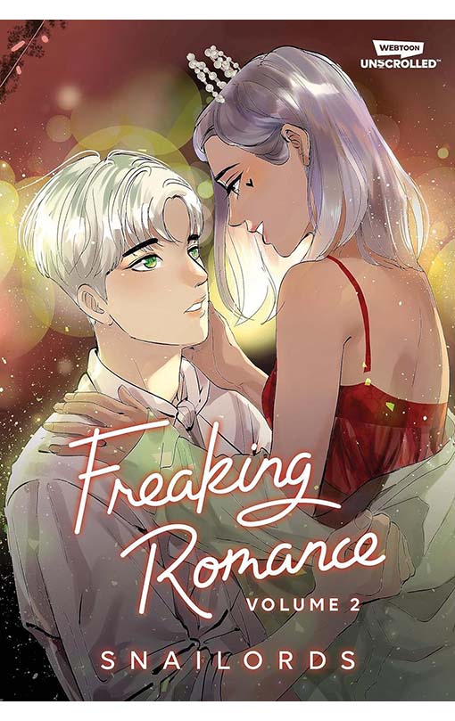 Freaking Romance Volume Two: A WEBTOON Unscrolled Graphic Novel
