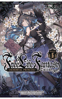 Free Life Fantasy Online Immortal Princess Light Novel vol 06