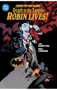 From the DC Vault Death in the Family Robin Lives! tp