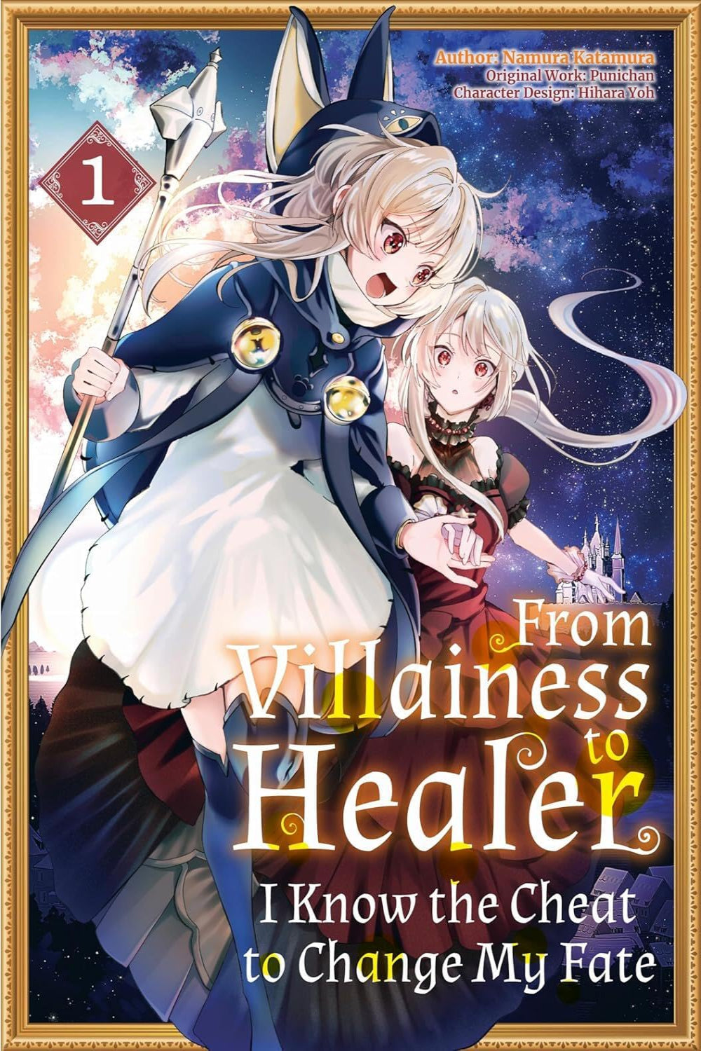 From Villainess to Healer: I Know the Cheat to Change My Fate vol 01 (manga)