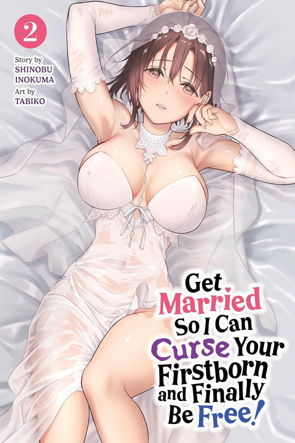 Get Married So I Can Curse Your Firstborn and Finally Be Free! vol 02