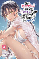 Get Married So I Can Curse Your Firstborn and Finally Be Free! vol 03