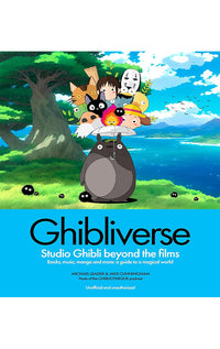 Ghibliverse Studio Ghibli Beyond the Films