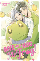 Give Me a Hug, Mr. Frog!