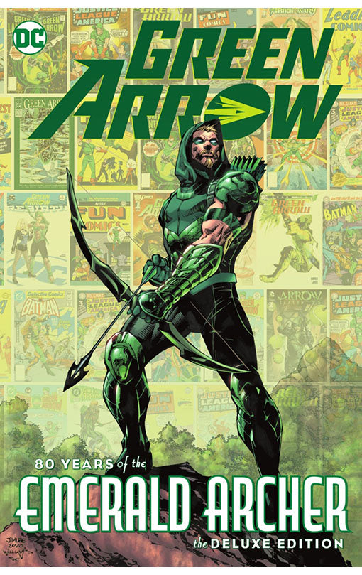 Green Arrow: 80 Years of the Emerald Archer: The Deluxe Edition HC