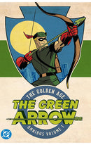 Green Arrow The Golden Age Omnibus vol 01 (New Edition) hardcover