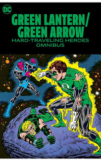 Green Lantern Green Arrow Hard Traveling Heroes Omnibus hardcover