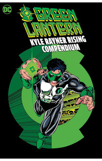Green Lantern Kyle Rayner Rising Compendium
