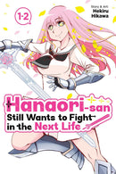 Hanaori-san Still Wants to Fight in the Next Life (Omnibus) vol 01