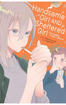 Handsome Girl and Sheltered Girl The Complete Manga Collection