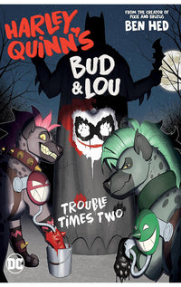 Harley Quinn's Bud and Lou Trouble Times Two tp