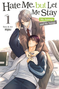 Hate Me, but Let Me Stay - Mr. Asanaga and Mr. Yanagi vol 01