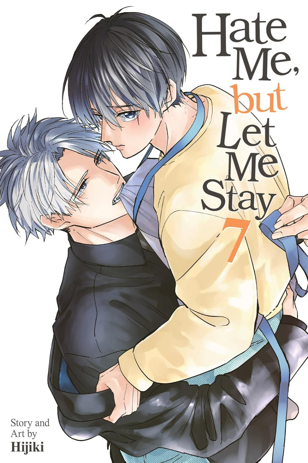 Hate Me, but Let Me Stay vol 07