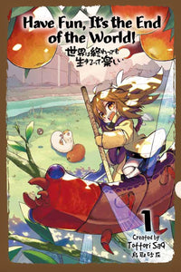 Have Fun! Its the End of the World! vol 01