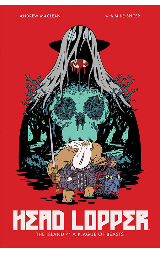 Head Lopper vol 01 The Island or A Plague of Beasts tp