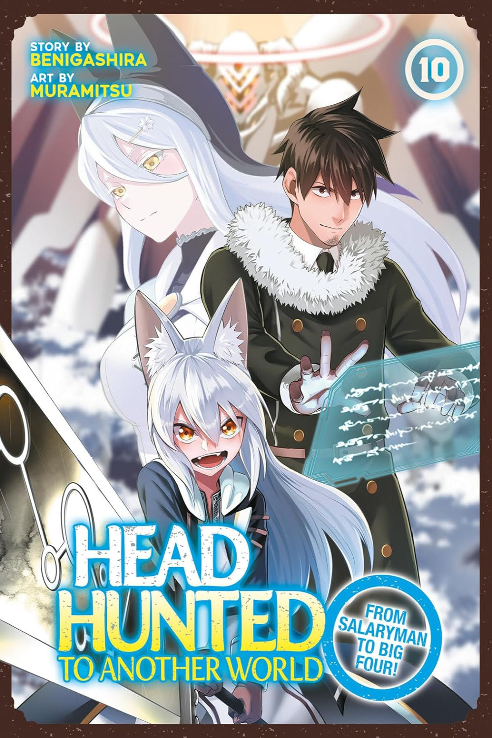 Headhunted to Another World: From Salaryman to Big Four! vol 10