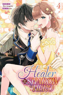 Healer for the Shadow Hero vol 04 (manga)